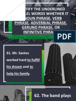 Identify The Underlined Parallel Words Whether It Is Noun Phrase, Verb Phrase, Adverbial Phrase, Gerund Phrase, or Infinitive Phrase