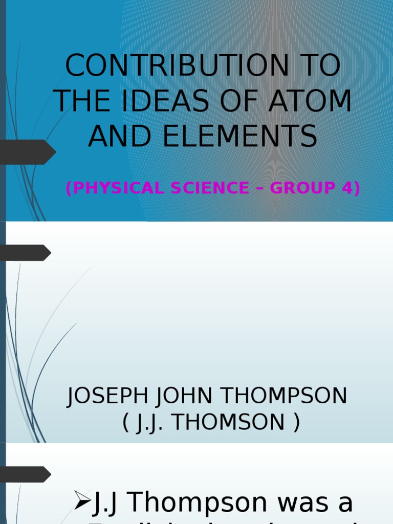 Contribution To Ideas of Atom and Elements | PDF | Electron | Atoms