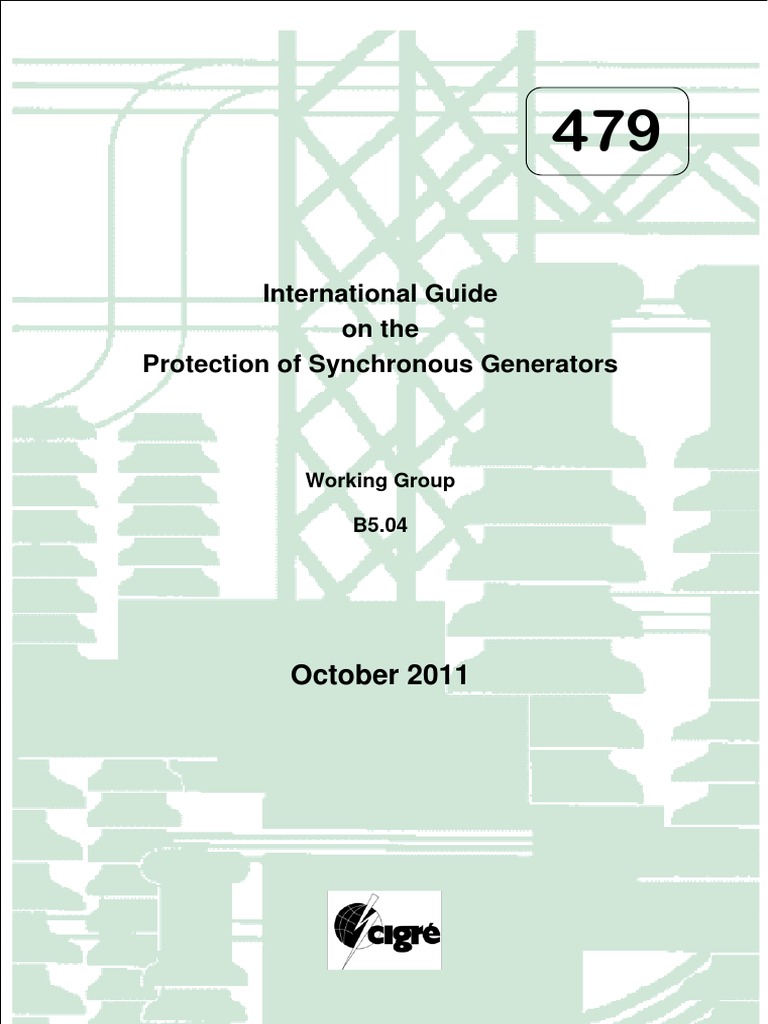 CIGRE - International Guide On The Protection of Synchronous Generators ...