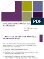 Concept of Information Resource Management: By: Muhammad Nadjib