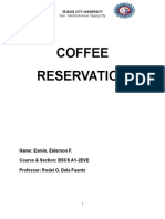 Coffee Reservation: Name: Esmin, Eiderson F. Course & Section: BSCS A1-2EVE Professor: Rodel O. Dela Fuente