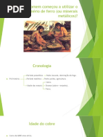 Como o Homem Começou a Utilizar o Minério