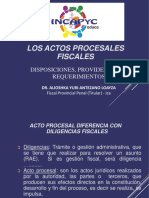 Los Actos Procesales Fiscales: Disposiciones, Providencias Y Requerimientos