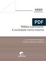 RODRIGUES, L. P; NEVES, F. M. Niklas Luhmann - A Sociedade Como Sistema
