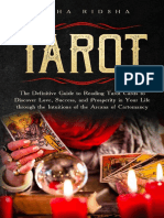 Tarot the Definitive Guide to Reading Tarot Cards to Discover Love Success and Prosperity in Your Life Through the Intuiti