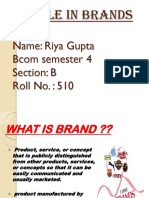 Battle in Brands: Name: Riya Gupta Bcom Semester 4 Section: B Roll No.: 510