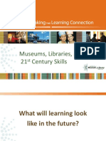Museums, Libraries, and 21 Century Skills