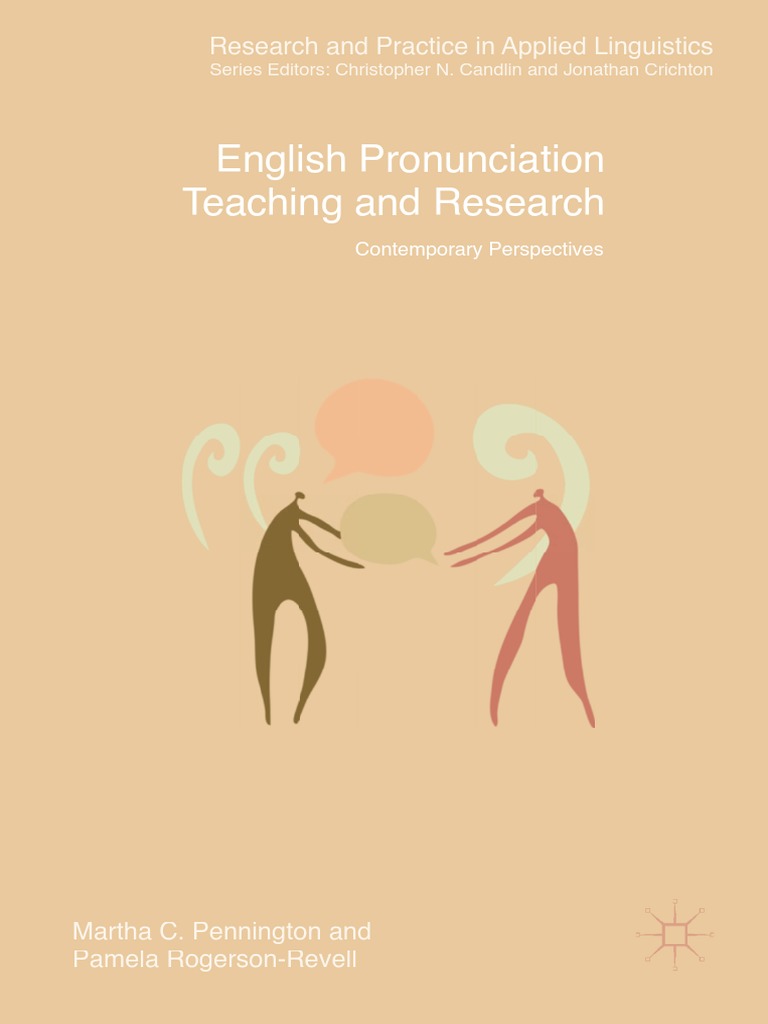 Research And Practice In Applied Linguistics Martha C Pennington Pamela Rogerson Revell English Pronunciation Teaching And Research Contemporary Perspectives Palgrave Macmillan Uk 19 Pdf Stress Linguistics Phonology