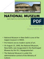 National Museum: By: Kushal (MBA Devvrat (NPGD-33)