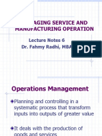 Managing Service and Manufacturing Operation: Lecture Notes 6 Dr. Fahmy Radhi, MBA