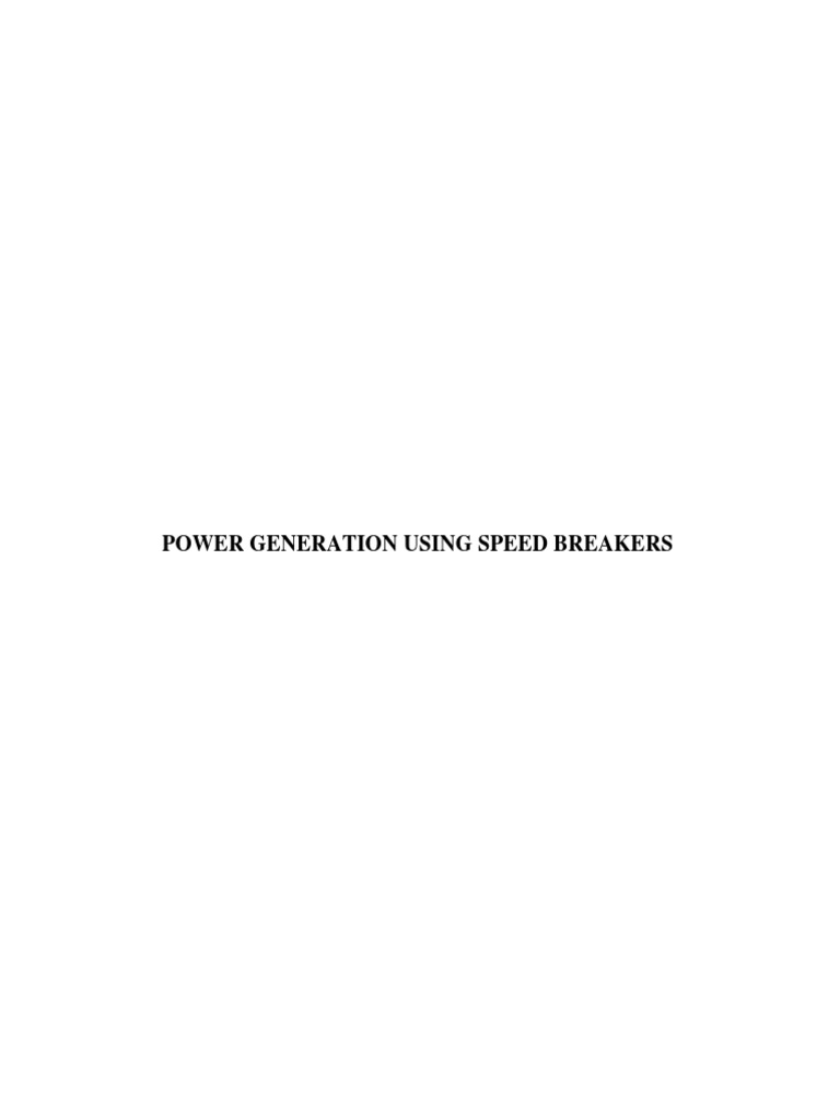 Power Generation Using Speed Breakers Download Free PDF Electric