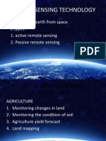 Remote Sensing Technology: - The Study of Earth From Space - 2 Types: 1. Active Remote Sensing 2. Passive Remote Sensing