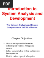 Introduction To System Analysis and Development: The Value of Analysis and Design Components of IS Ethical Issues