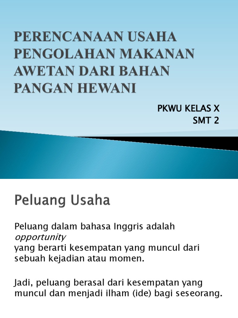 Perencanaan Usaha Pengolahan Makanan Awetan Dari Bahan Pangan Pptx