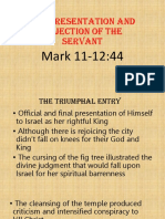 The Presentation and Rejection of The Servant: Mark 11-12:44