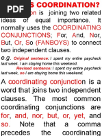 Coordination Coordinating Conjunctions F A N B or S (Fanboys)