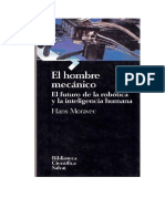 Moravec 1993 El hombre mecanico. El futuro de la robotica y la inteligencia humana.pdf