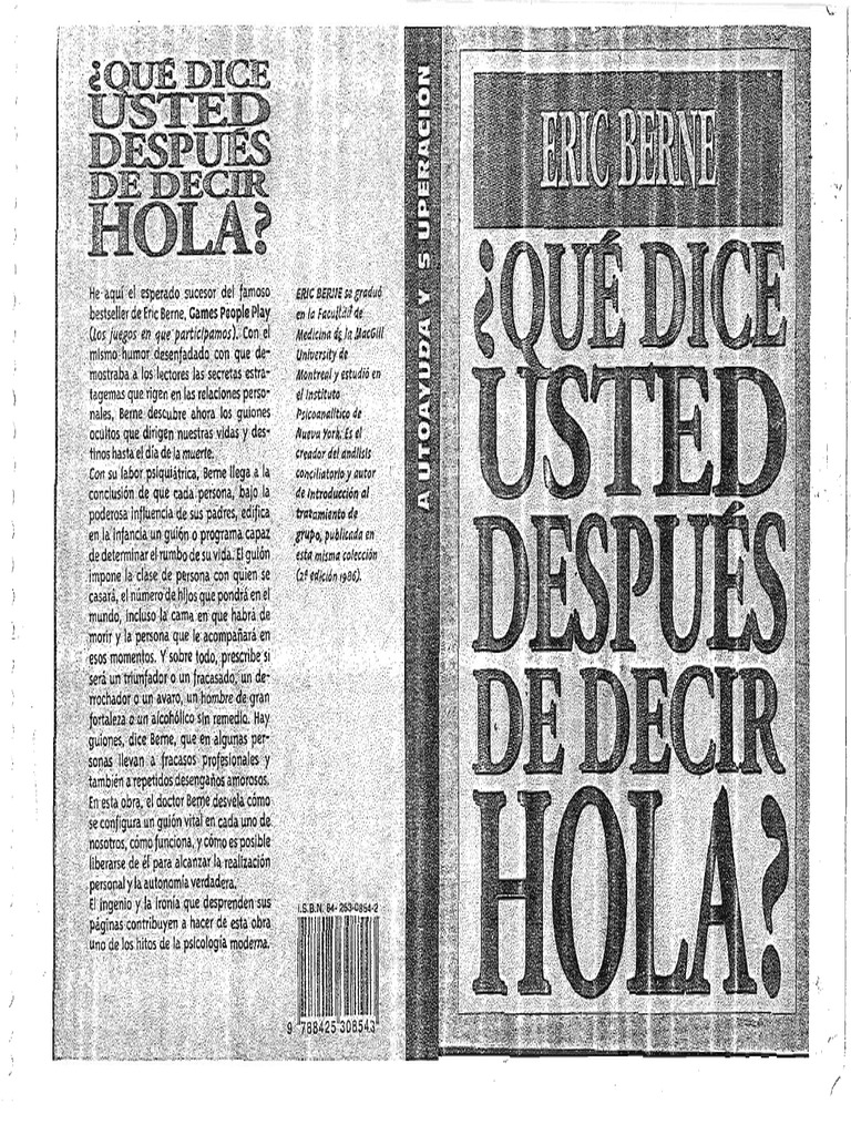 Qué Dice Usted Despues de Decir Hola Eric Berne PDF