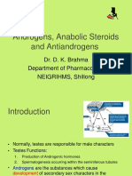 Androgens, Anabolic Steroids and Antiandrogens: Dr. D. K. Brahma Department of Pharmacology NEIGRIHMS, Shillong
