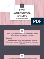 Two-Dimensional Arrays: By: Jhaiona Hart Fuentes