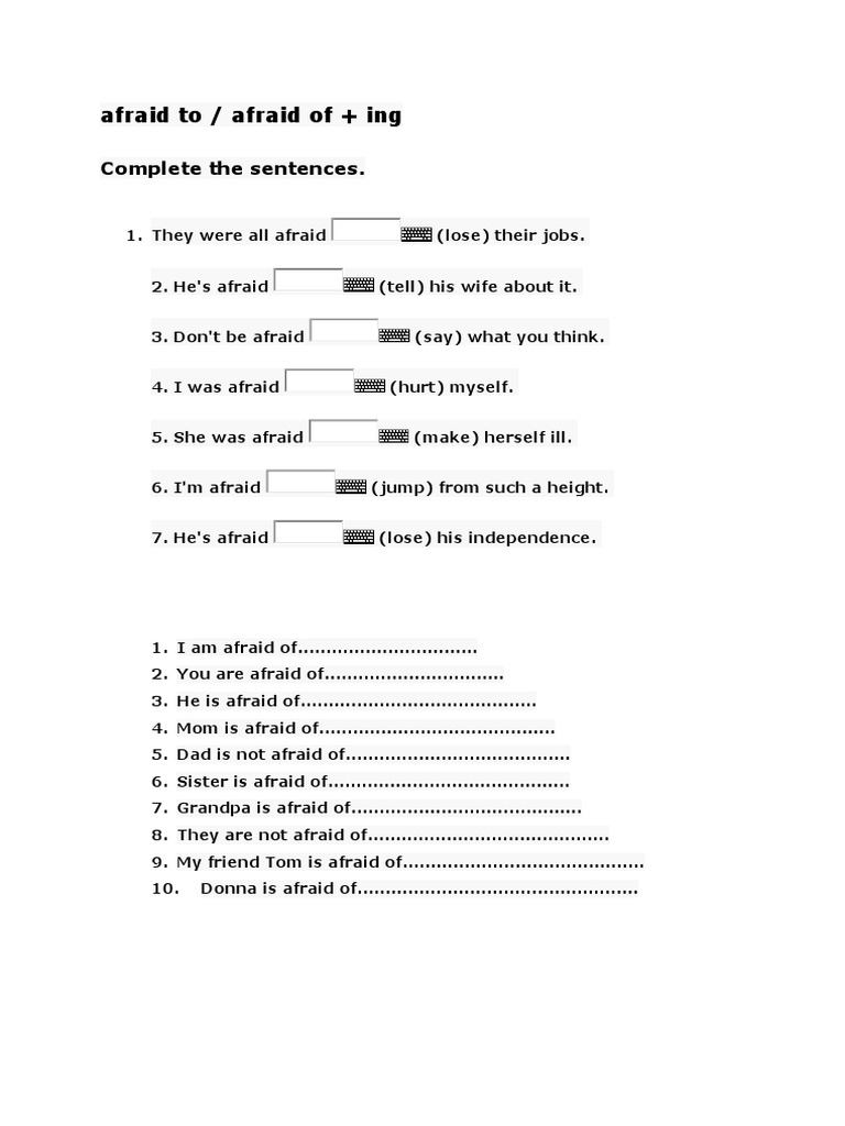 Afraid To / Afraid of + Ing: Complete The Sentences | PDF