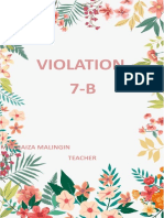 Violation 7-B: Mrs - Raiza Malingin Teacher