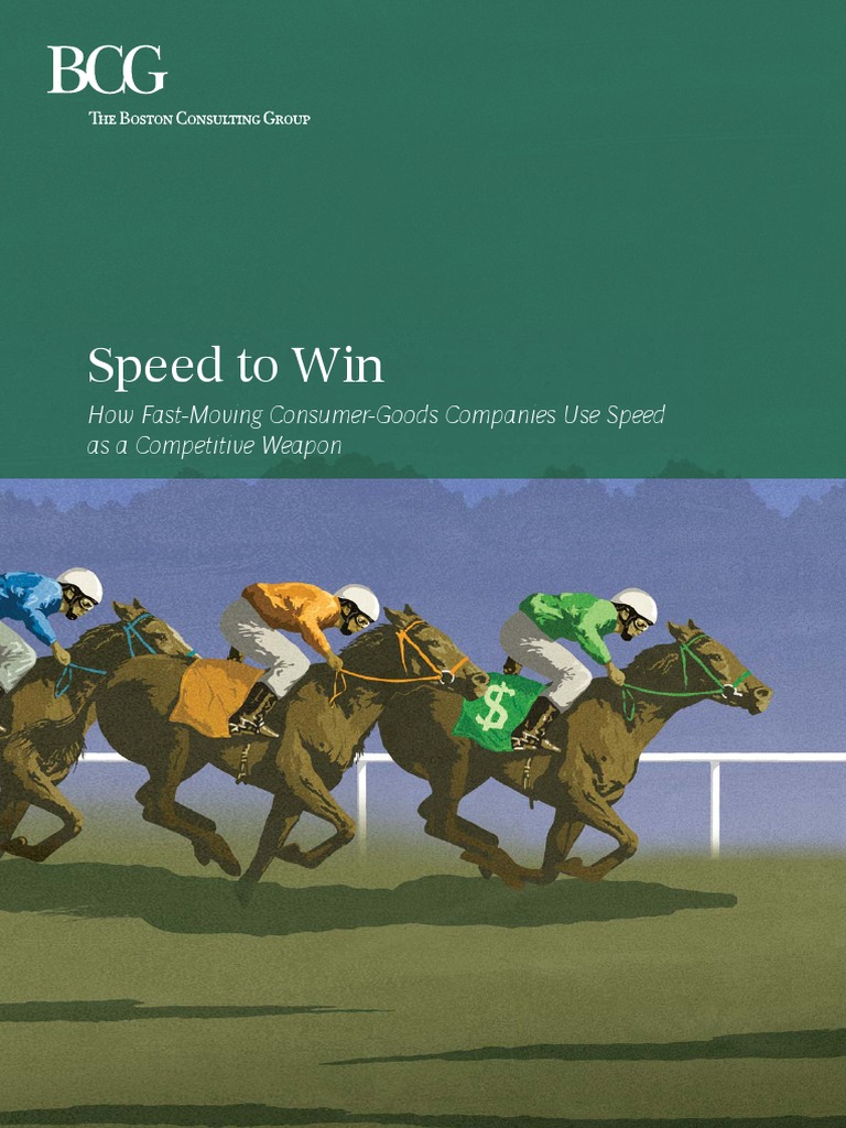 Speed To Win: How Fast-Moving Consumer-Goods Companies Use Speed As A ...