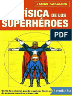 La Fisica de Los Superheroes - James Kakalios