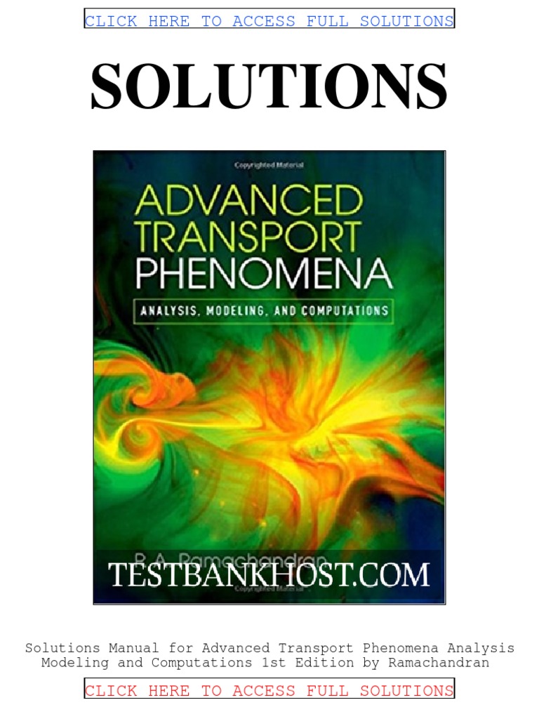 Solution For Advanced Transport Phenomena Analysis