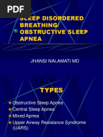 Sleep Disordered Breathing/ Obstructive Sleep Apnea: Jhansi Nalamati MD