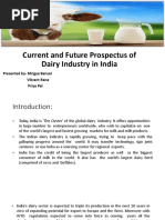 Current and Future Prospectus of Dairy Industry in India: Presented By-Mrigya Bansal Vikrant Rana Priya Pal