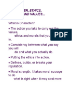 Character, Ethics, Morals and Values... Defined