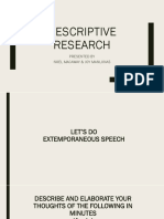 Descriptive Research: Presented by Noel Macaway & Joy Manlunas