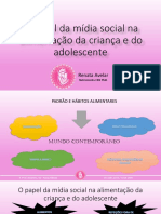 O PAPEL DA MÍDIA SOCIAL NA ALIMENTAÇÃO DA CRIANÁ E ADOLESCENTE.pptx