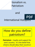 Nationalism vs. Patriotism and International Hotspots