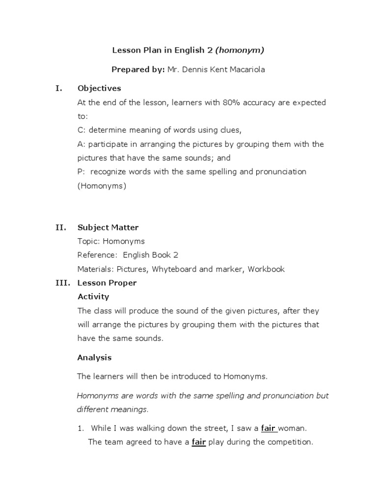 Lesson Plan in English 2 (Homonym) Prepared By: Mr. Dennis Kent ...