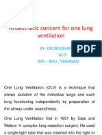 Anaesthetic Concern For One Lung Ventilation: By-Dr - Bhushan Kinge, M.D. Ims - Bhu, Varanasi