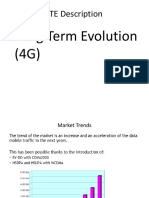 LTE Description: - Long Term Evolution (4G)