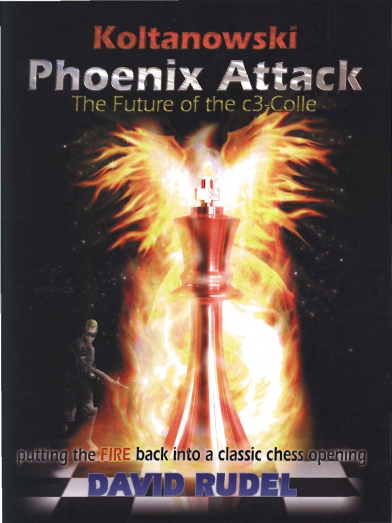David Rudel - Koltanowski - Phoenix Attack - The Future of The C3-Colle ...