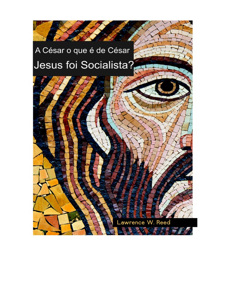 A Cesar o Que e de Cesar Jesus Foi Socialista PDF | PDF | Socialismo ...