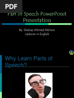 Part of Speech Powerpoint Presentation: By: Sheeraz Ahmed Memon Lecturer in English