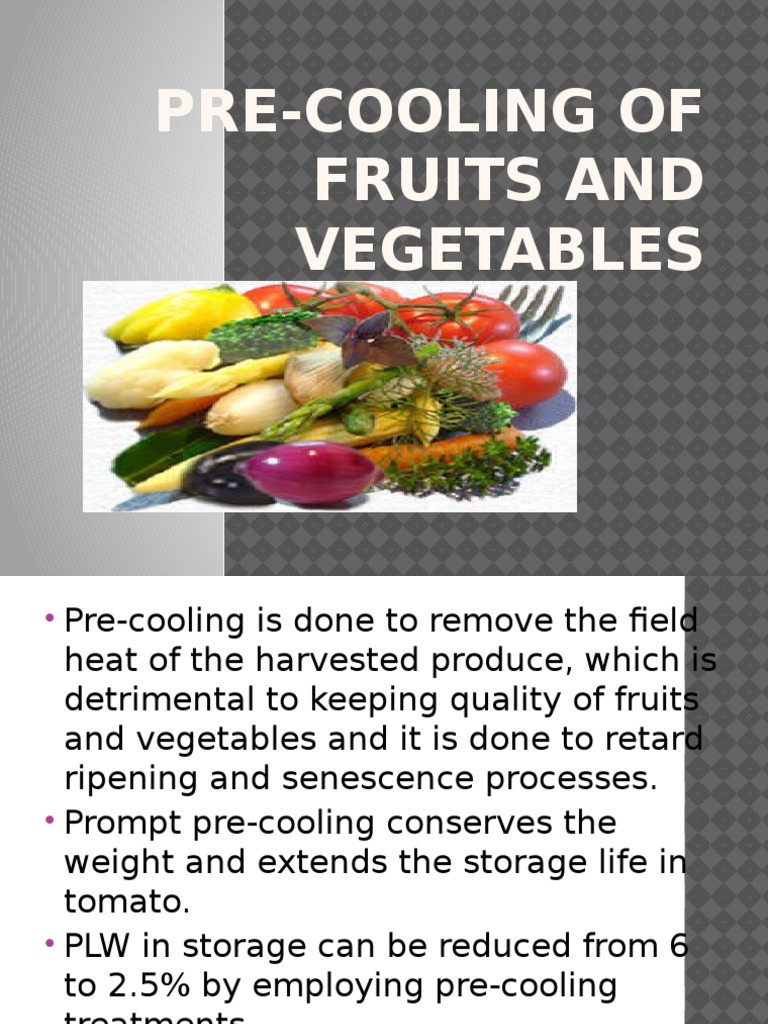 Pre-Cooling Methods for Fruits & Vegetables | PDF | Refrigeration | Air ...