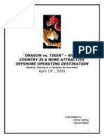 DRAGON vs. TIGER" - WHICH COUNTRY IS A MORE ATTRACTIVE OFFSHORE OPERATING DESTINATION Decision Making in A Complex Environment April 19th, 2006