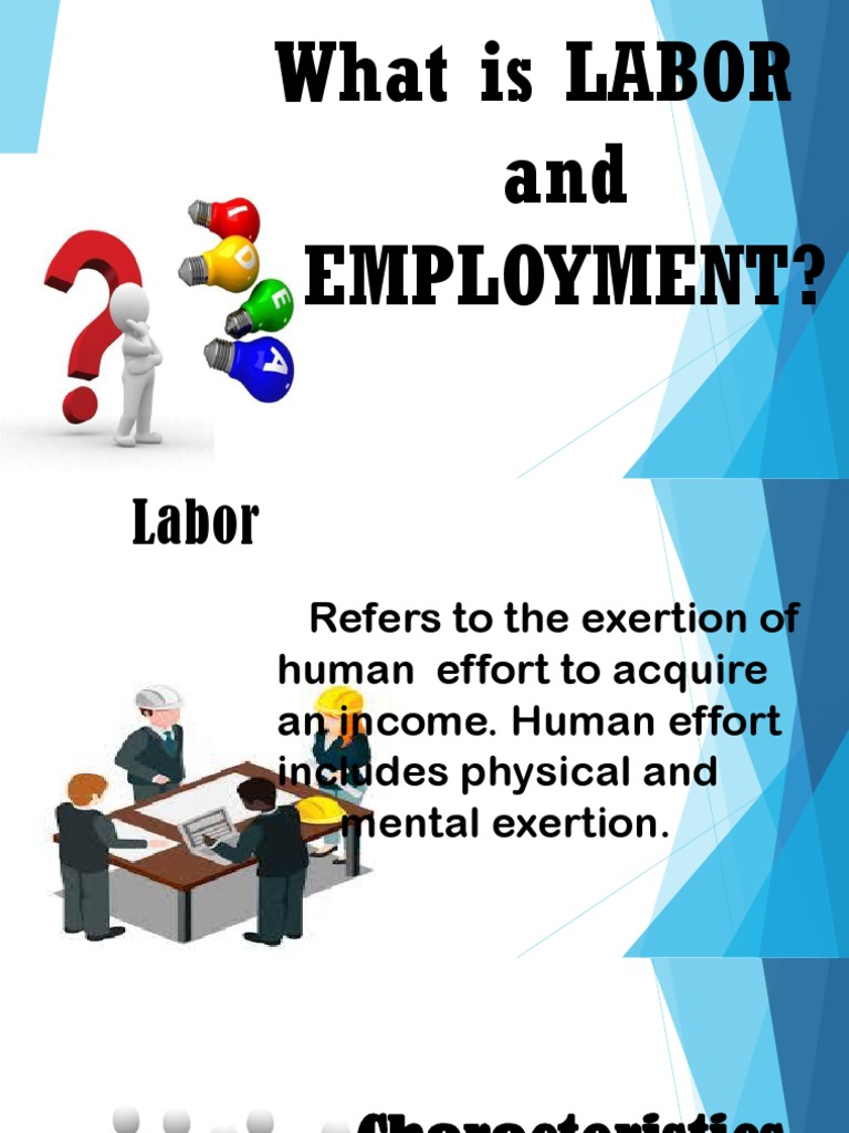 What Is LABOR and Employment? | PDF | Labour Economics | Supply (Economics)