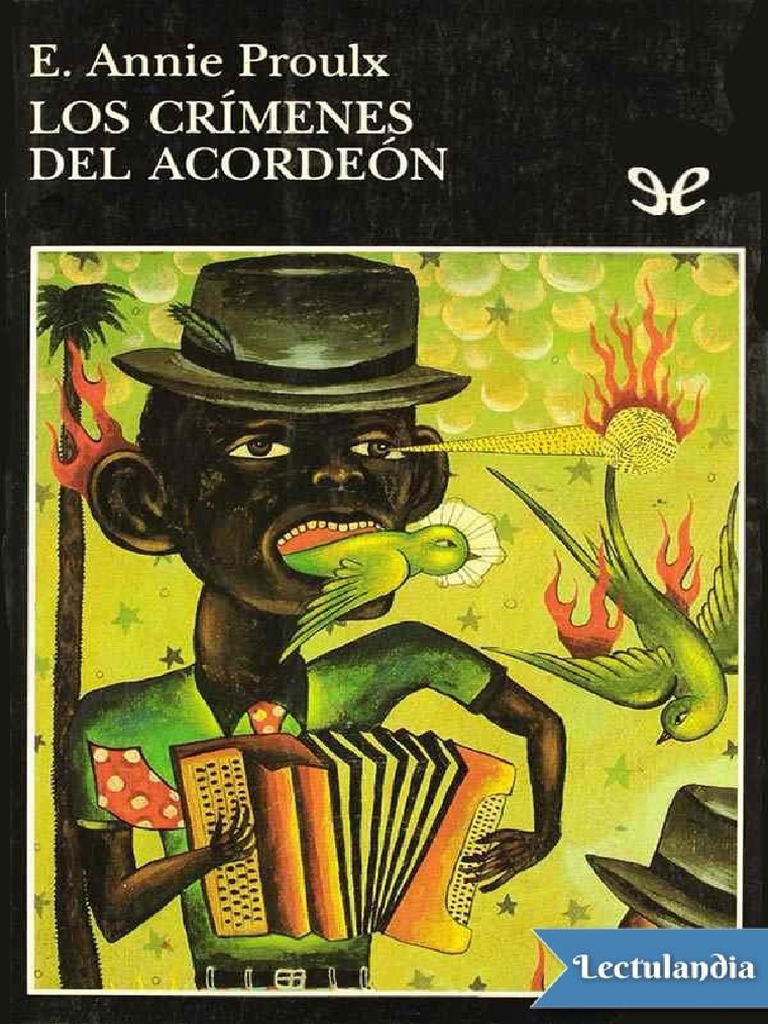 Los Crimenes Del Acordeon - Annie Proulx | PDF | Acordeón | Naturaleza, image size:768x1024