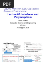 CSE201: Monsoon 2018, CSE Sec1on Advanced Programming: Lecture 05: Interfaces and Polymorphism