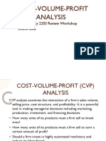 Cost-Volume-Profit (CVP) Analysis: Accountancy 2203 Review Workshop Sindhu Bala
