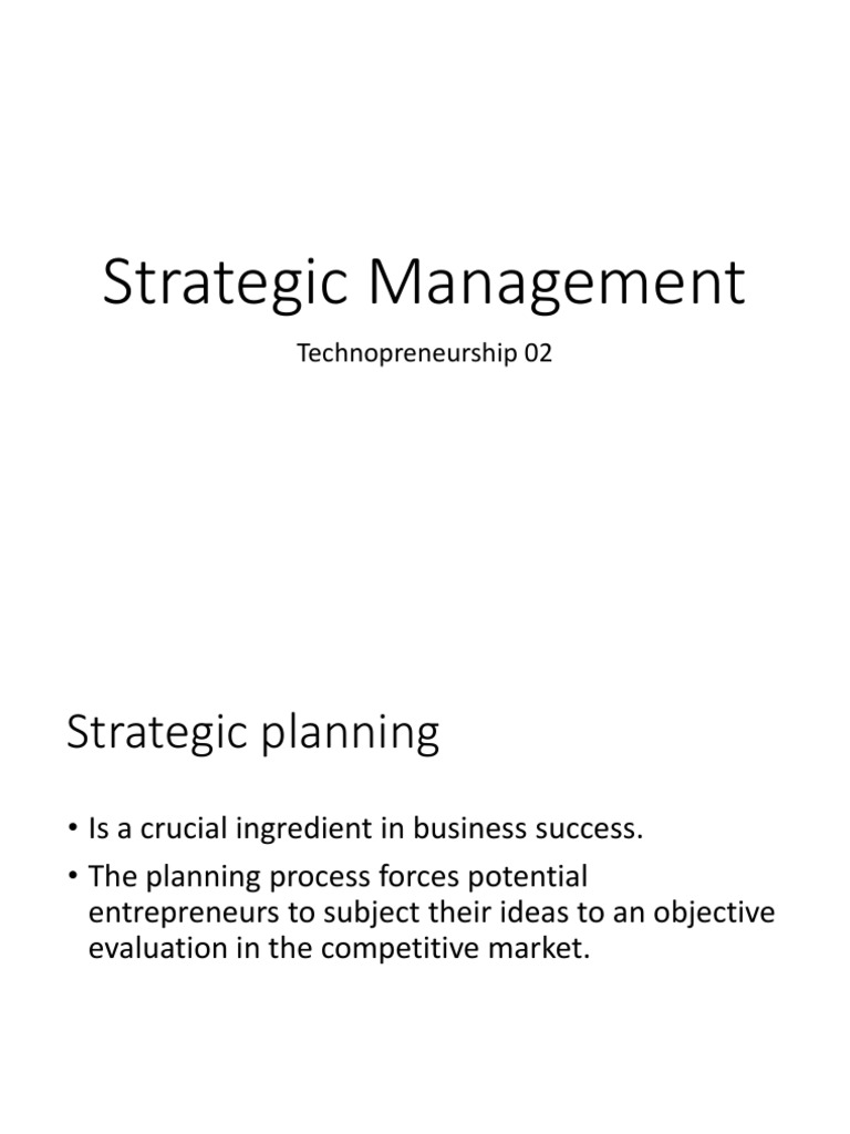 Technopreneurship 02 Strategic Planning | PDF | Competitive Advantage ...