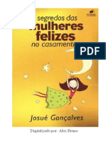 Os 5 Segredos Das Mulheres Felizes No Casamento - Josué Gonçalves