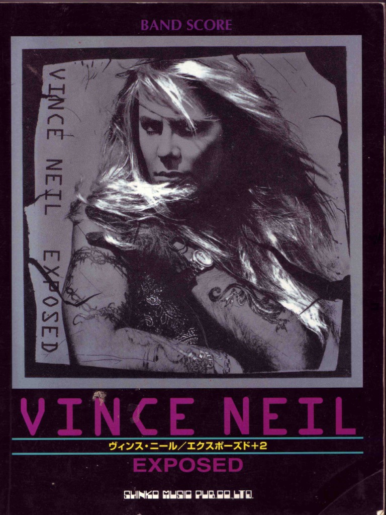 VINCE NEIL ／EXPOSED 【バンドスコア】初版発行 VINCE NEIL ／EXPOSED 【バンドスコア】初版発行